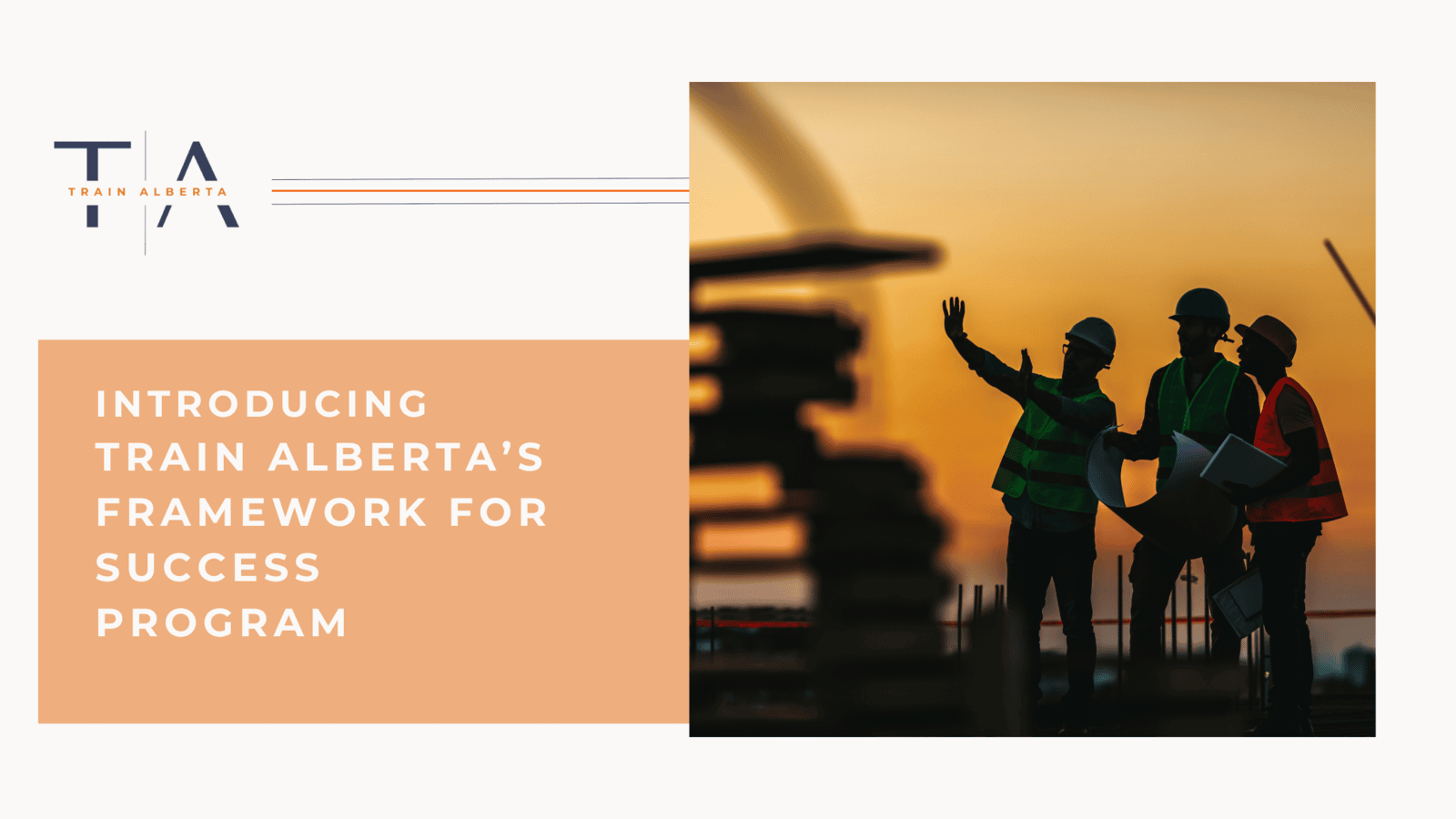 Introducing Train Alberta’s Framework for Success Program 